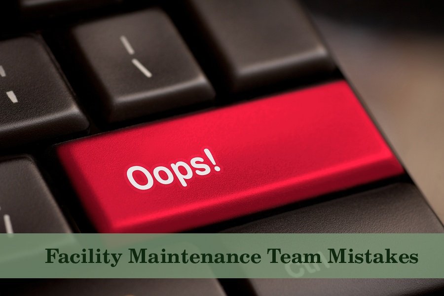 facility-maintenance-mistakes-to-avoid